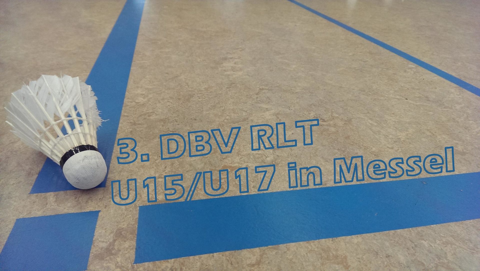 Teaser - 3. DBV RLT der U15/U17 in Messel
