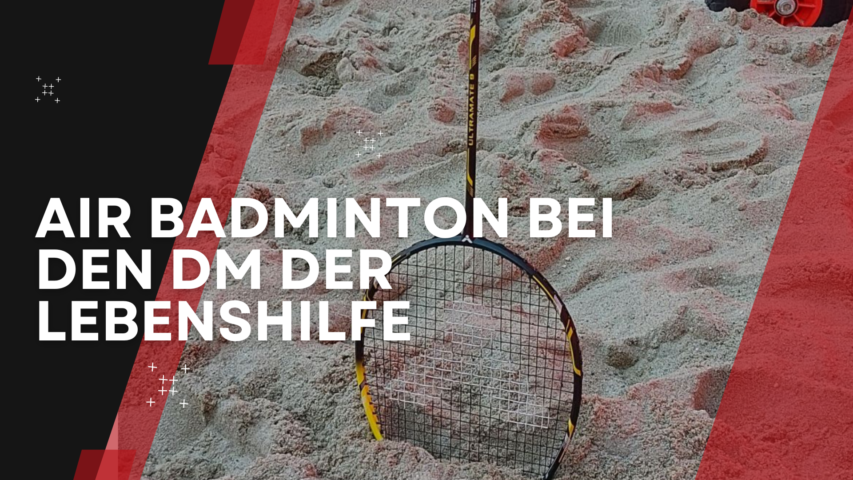 Air Badminton bei den DM der Lebenshilfe