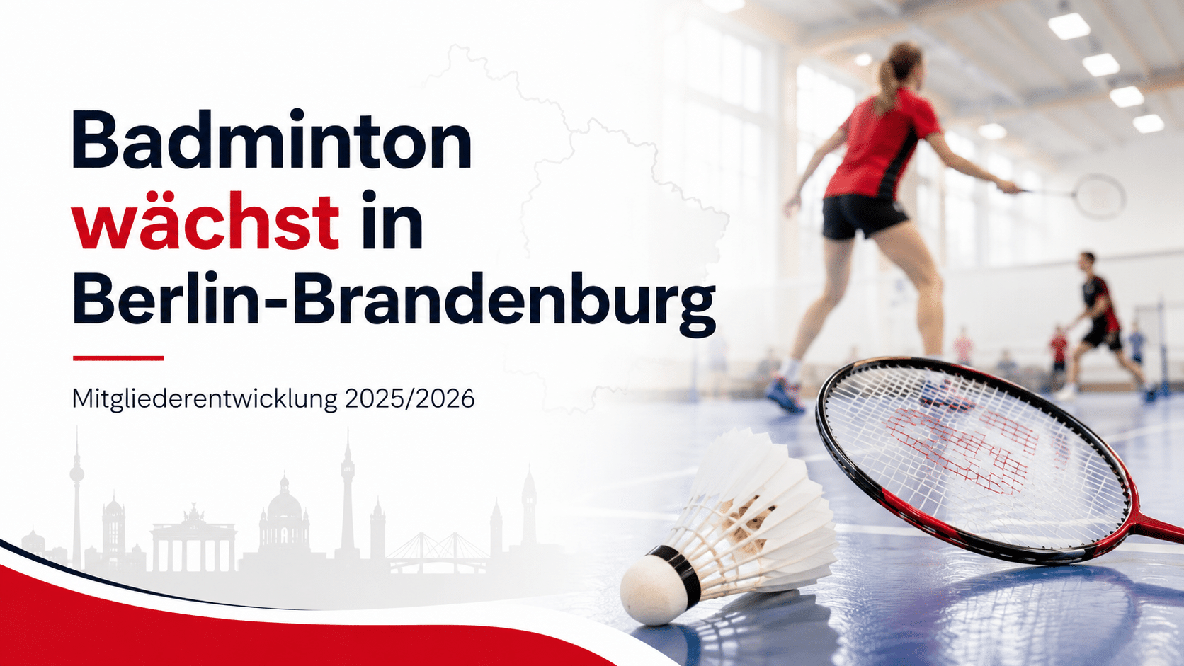 Badminton in Berlin und Brandenburg mit positiver Mitgliederentwicklung