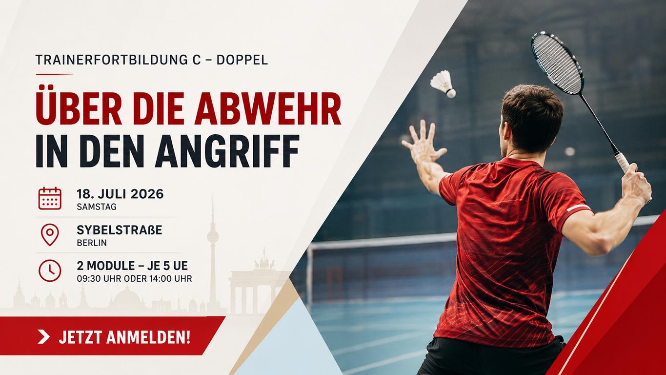 Trainerfortbildung C – Doppel: „Über die Abwehr in den Angriff“